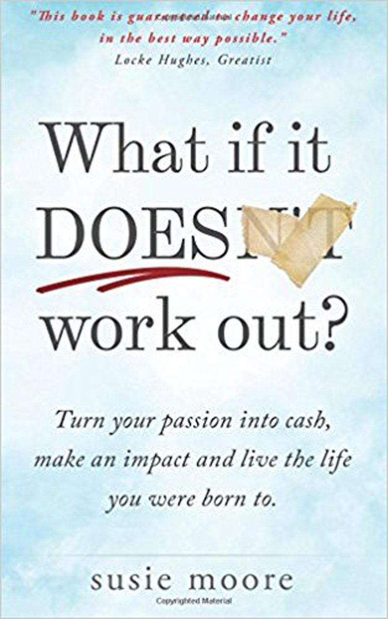 7. 'What If It Does Work Out?' by Susie Moore