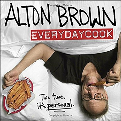 'Alton Brown: EveryDayCook' by Alton Brown