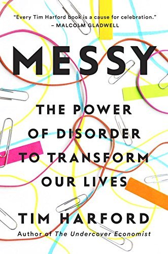 'Messy: The Power of Disorder to Transform Our Lives' by Tim Harford