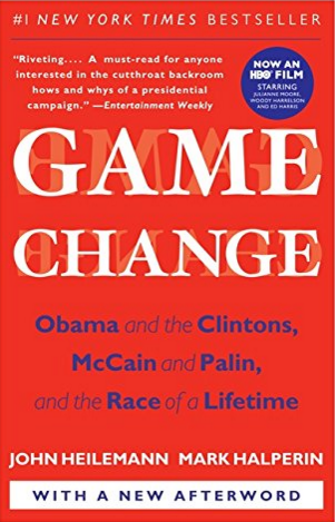 Politics: 'Game Change' by John Heilemann and Mark Halperin