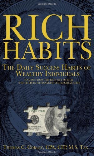 'Rich Habits: The Daily Success Habits of Wealthy Individuals' by Thomas Corley