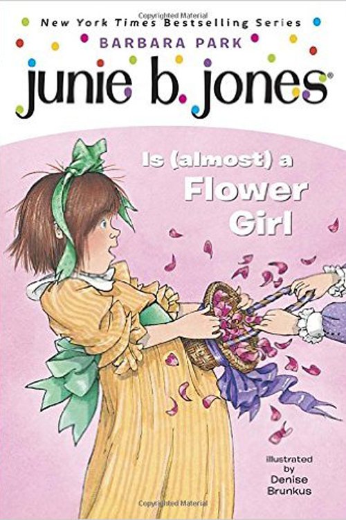 'Junie B. Jones is (almost) a Flower Girl' by Barbara Park