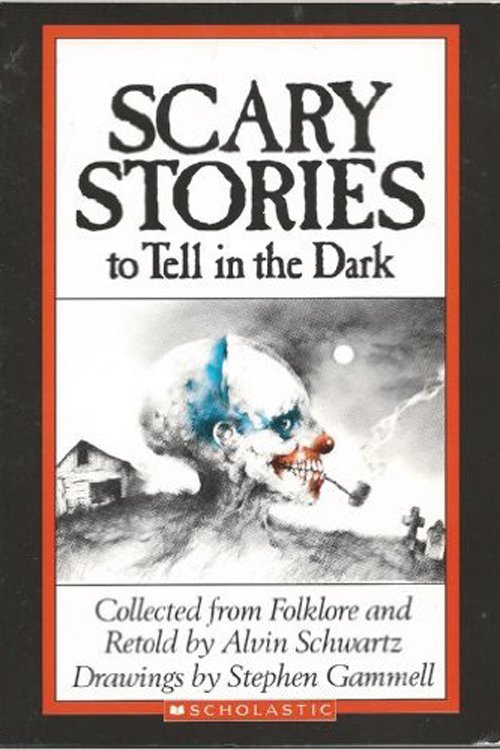 'Scary Stories to Tell in the Dark' by Alvin Schwartz